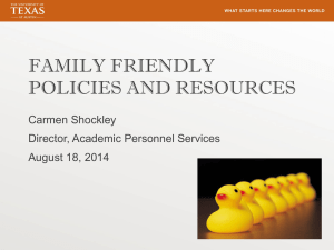 FAMILY FRIENDLY POLICIES AND RESOURCES Carmen Shockley Director, Academic Personnel Services
