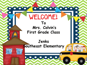To Mrs. Colvin’s First Grade Class Jenks