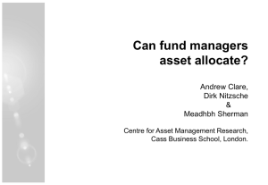 Can fund managers asset allocate? Andrew Clare, Dirk Nitzsche