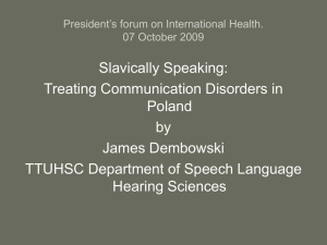 Slavically Speaking: Treating Communication Disorders in Poland by