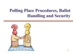 Polling Place Procedures, Ballot Handling and Security 1-1