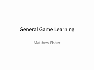 General Game Learning Matthew Fisher