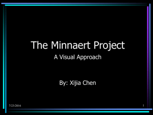 The Minnaert Project A Visual Approach By: Xijia Chen 1