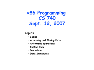 x86 Programming CS 740 Sept. 12, 2007 Topics