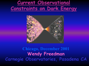 Current Observational Constraints on Dark Energy Chicago, December 2001 Wendy Freedman