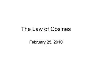 The Law of Cosines February 25, 2010
