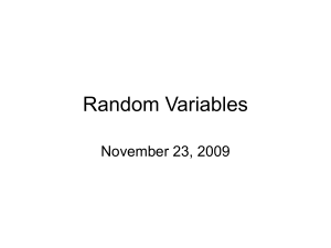 Random Variables November 23, 2009