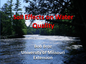 Effects on Water Quality Soil Bob Broz