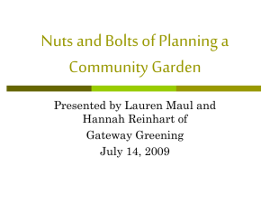 Nuts and Bolts of Planning a Community Garden Hannah Reinhart of