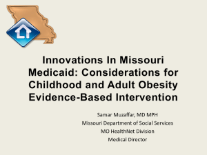 Innovations In Missouri Medicaid: Considerations for Childhood and Adult Obesity Evidence-Based Intervention