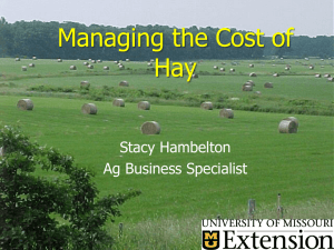 Managing the Cost of Hay Stacy Hambelton Ag Business Specialist