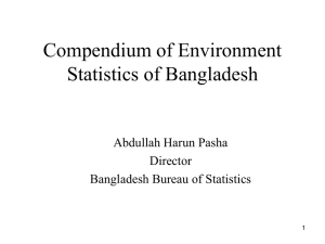 Compendium of Environment Statistics of Bangladesh Abdullah Harun Pasha Director