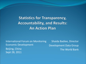 Shaida Badiee, Director International Forum on Monitoring Economic Development Development Data Group