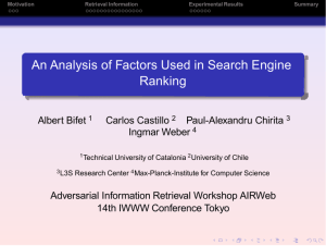 An Analysis of Factors Used in Search Engine Ranking Albert Bifet Carlos Castillo