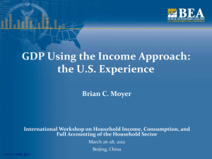GDP Using the Income Approach: the U.S. Experience Brian C. Moyer