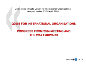 Q2006 FOR INTERNATIONAL ORGANISATIONS PROGRESS FROM 2004 MEETING AND THE WAY FORWARD