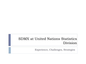 SDMX at United Nations Statistics Division Experience, Challenges, Strategies