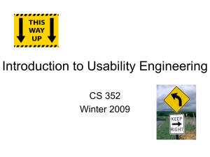 Introduction to Usability Engineering CS 352 Winter 2009