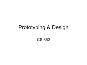 Prototyping &amp; Design CS 352