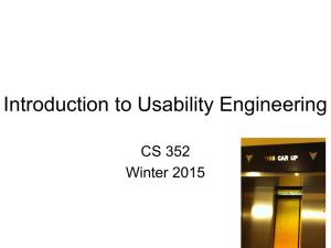 Introduction to Usability Engineering CS 352 Winter 2015 1