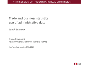 Trade and business statistics: use of administrative data Lunch Seminar Enrico Giovannini