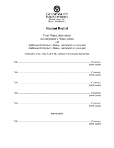 Student Recital  Your Name, instrument Accompanist’s Name, piano