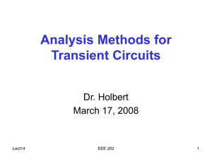 Analysis Methods for Transient Circuits Dr. Holbert March 17, 2008