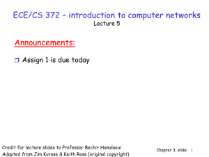 ECE/CS 372 – introduction to computer networks Announcements: Lecture 5