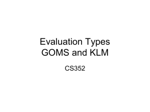 Evaluation Types GOMS and KLM CS352