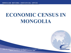 ECONOMIC CENSUS IN MONGOLIA THE SECOND INTERNATIONAL WORKSHOP ON ECONOMIC CENSUS