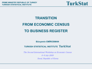 TurkStat TRANSITION FROM ECONOMIC CENSUS TO BUSINESS REGISTER