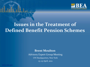 Issues in the Treatment of Defined Benefit Pension Schemes Brent Moulton