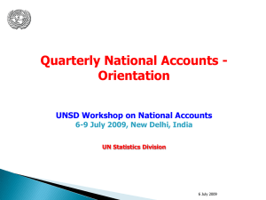 Quarterly National Accounts - Orientation UNSD Workshop on National Accounts