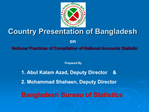 Country Presentation of Bangladesh Bangladesh Bureau of Statistics on