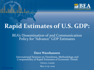 Rapid Estimates of U.S. GDP: BEA’s Dissemination of and Communication Dave Wasshausen
