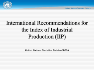 International Recommendations for the Index of Industrial Production (IIP) United Nations Statistics Division/DESA