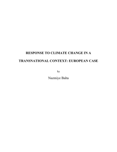 RESPONSE TO CLIMATE CHANGE IN A  TRANSNATIONAL CONTEXT: EUROPEAN CASE Nazmiye Balta