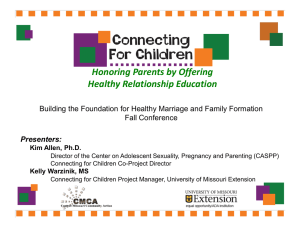 Honoring Parents by Offering Healthy Relationship Education Presenters: