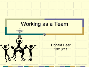 Working as a Team Donald Heer 10/10/11 1