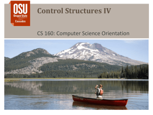 Control Structures IV CS 160: Computer Science Orientation