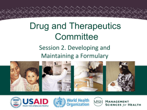 Drug and Therapeutics Committee Session 2. Developing and Maintaining a Formulary