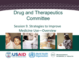 Drug and Therapeutics Committee Session 9. Strategies to Improve Medicine Use—Overview