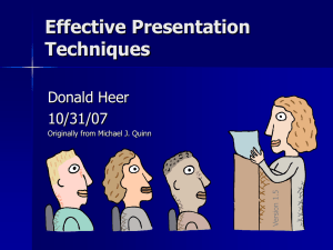 Effective Presentation Techniques Donald Heer 10/31/07