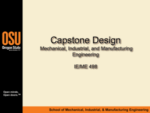 Capstone Design Mechanical, Industrial, and Manufacturing Engineering IE/ME 498