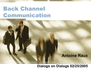 Back Channel Communication Antoine Raux Dialogs on Dialogs 02/25/2005