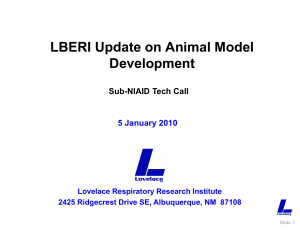 LBERI Update on Animal Model Development Sub-NIAID Tech Call 5 January 2010