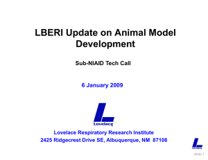 LBERI Update on Animal Model Development Sub-NIAID Tech Call 6 January 2009