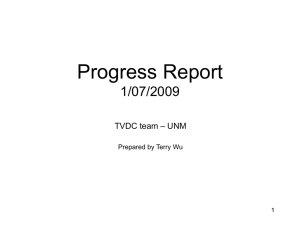 Progress Report 1/07/2009 – UNM TVDC team
