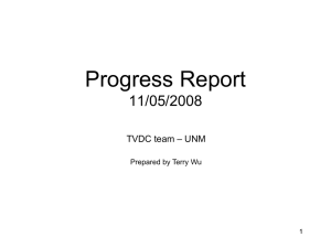 Progress Report 11/05/2008 – UNM TVDC team