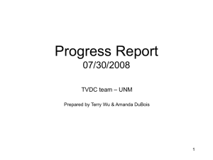 Progress Report 07/30/2008 – UNM TVDC team